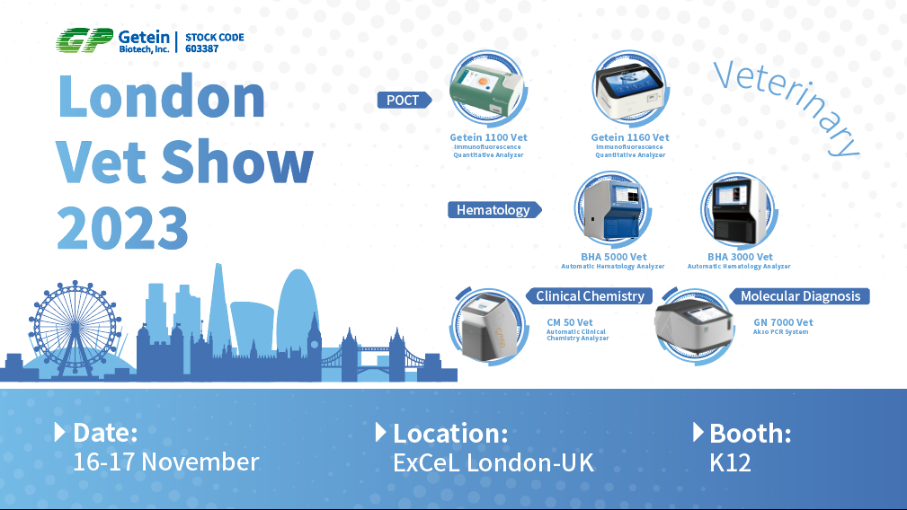 【London Vet Show】—— Liberando potencial: entre na primeira aparição de Getein em Londres